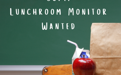 SJPII Lunchroom Monitor Wanted
